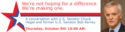 Find out about a conversation with U.S. Senator Chuck Hagel and former U.S. Senator Bob Kerrey