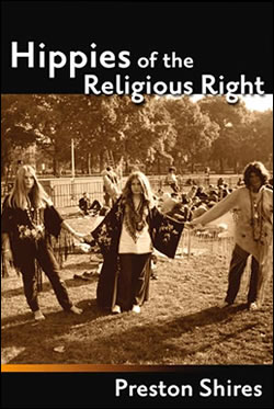 Hippes of the Religious Right by Preston Shires